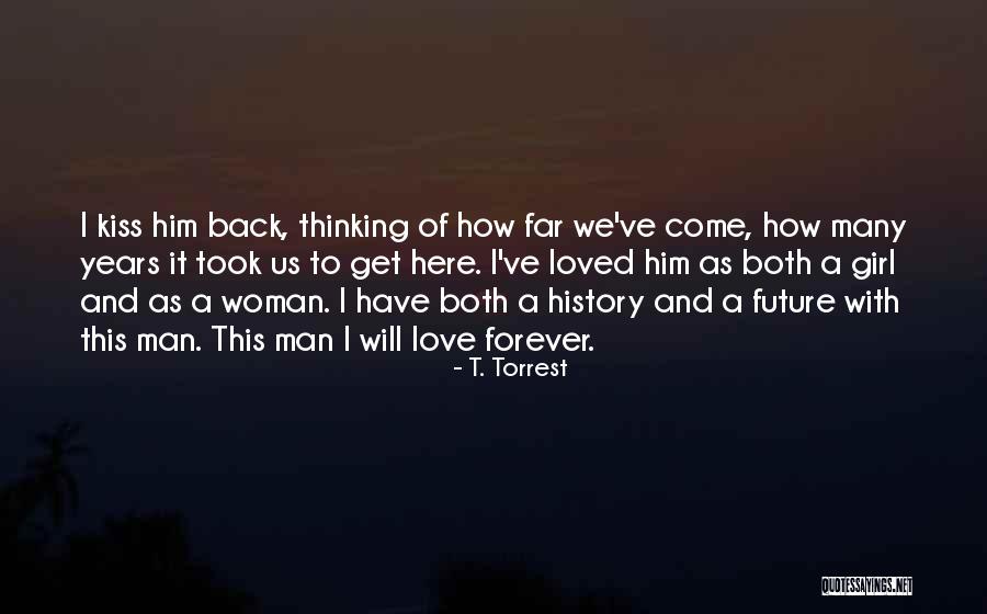 T. Torrest Quotes 331740 T. Torrest Quotes 331740
