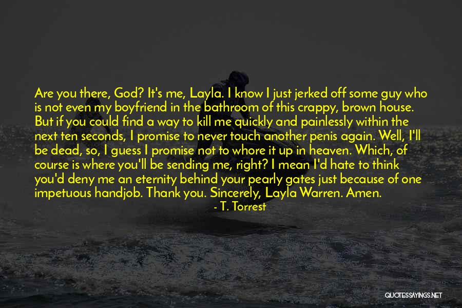 T. Torrest Quotes 999477 T. Torrest Quotes 999477
