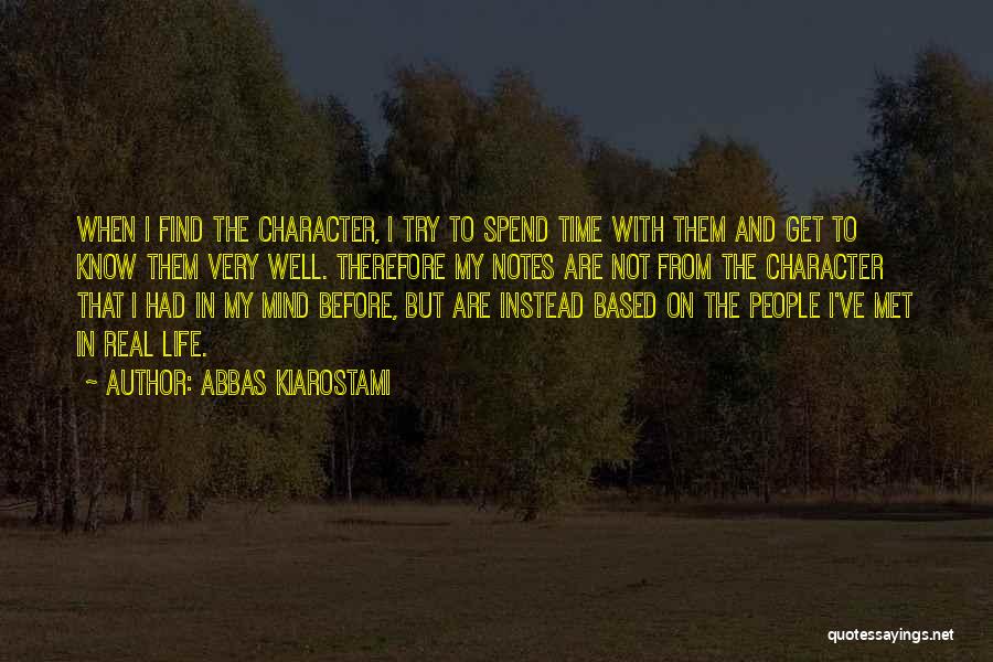 T Vismadarak K Nyv Quotes By Abbas Kiarostami