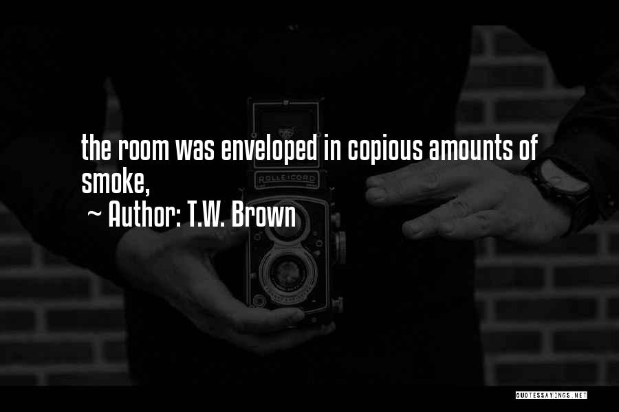 T.W. Brown Quotes 112642