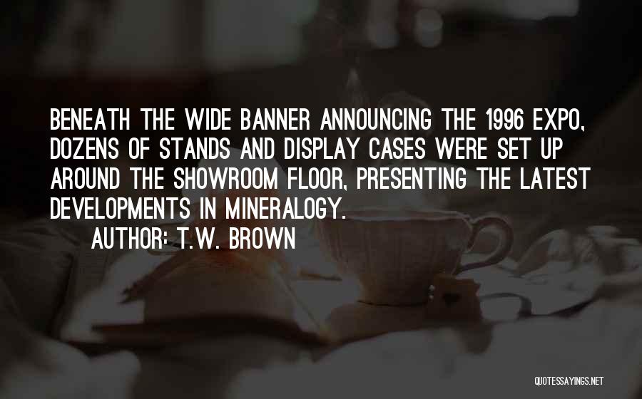 T.W. Brown Quotes 403030