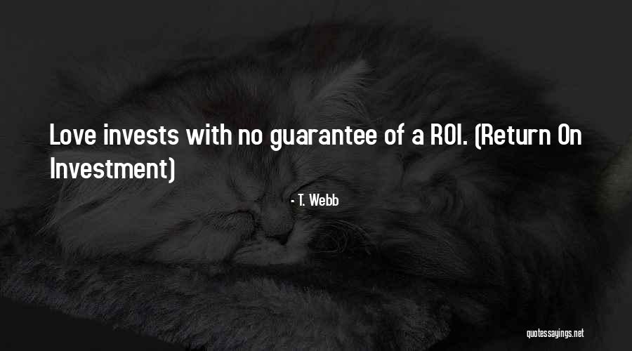T. Webb Quotes 536770 T. Webb Quotes 536770