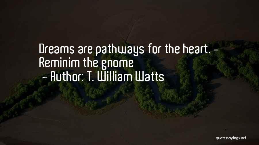 T. William Watts Quotes 1208540