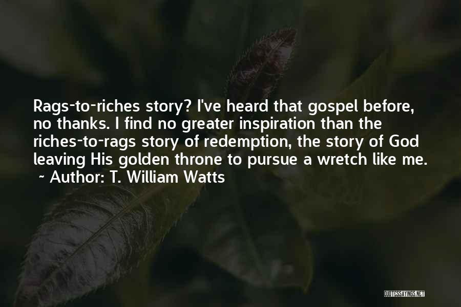 T. William Watts Quotes 1481962