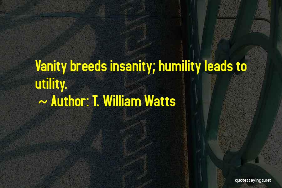 T. William Watts Quotes 1774323