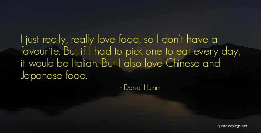 T Z Chinese Food Quotes By Daniel Humm T Z Chinese Food Quotes By Daniel Humm