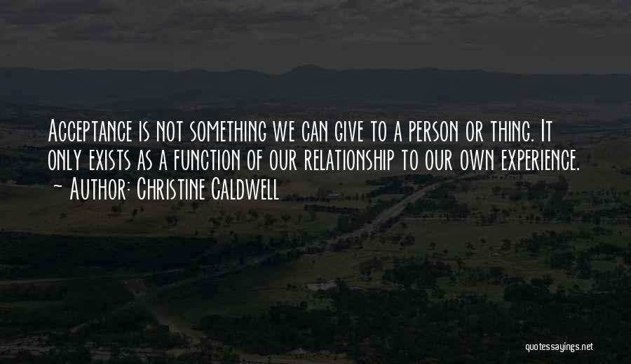 Ta Hui Quotes By Christine Caldwell