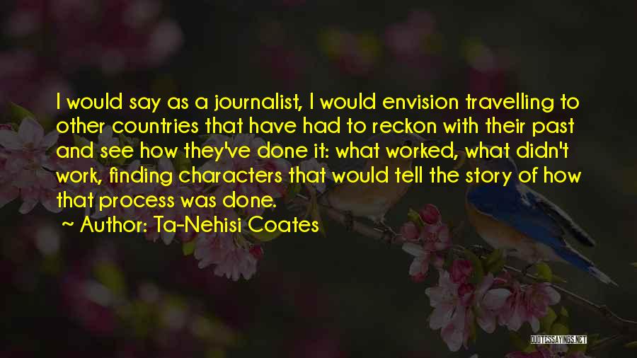 Ta-Nehisi Coates Quotes 1511455