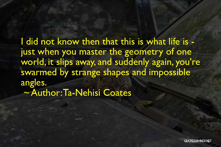 Ta-Nehisi Coates Quotes 473187