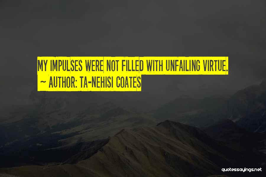 Ta-Nehisi Coates Quotes 811541