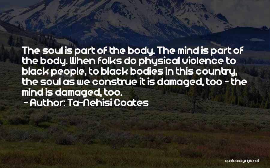 Ta-Nehisi Coates Quotes 913760