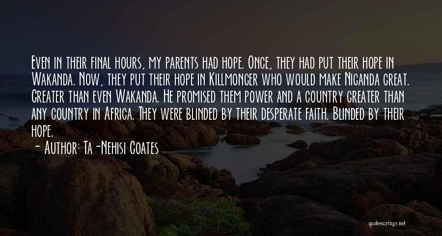 Ta Power Quotes By Ta-Nehisi Coates