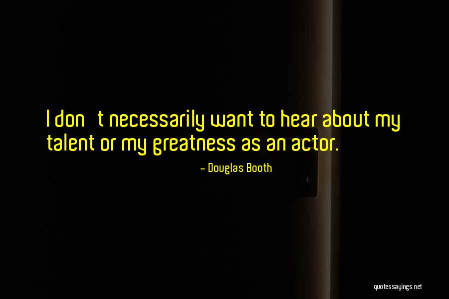 Taaa Quotes By Douglas Booth Taaa Quotes By Douglas Booth