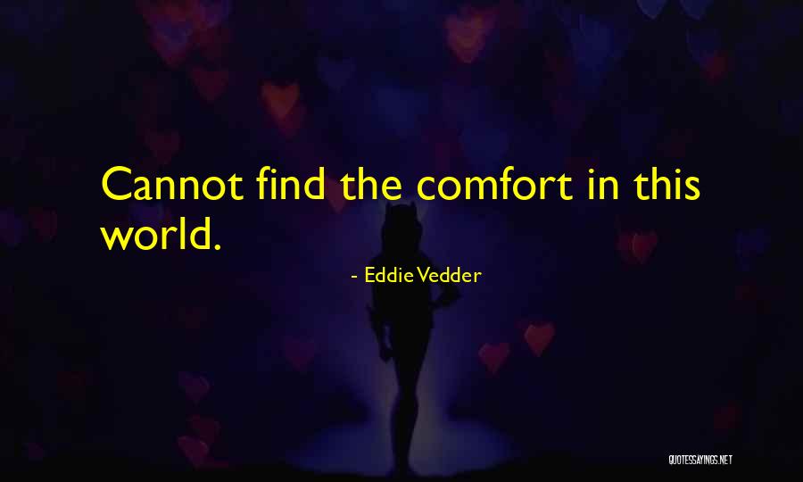 Taaa Quotes By Eddie Vedder Taaa Quotes By Eddie Vedder