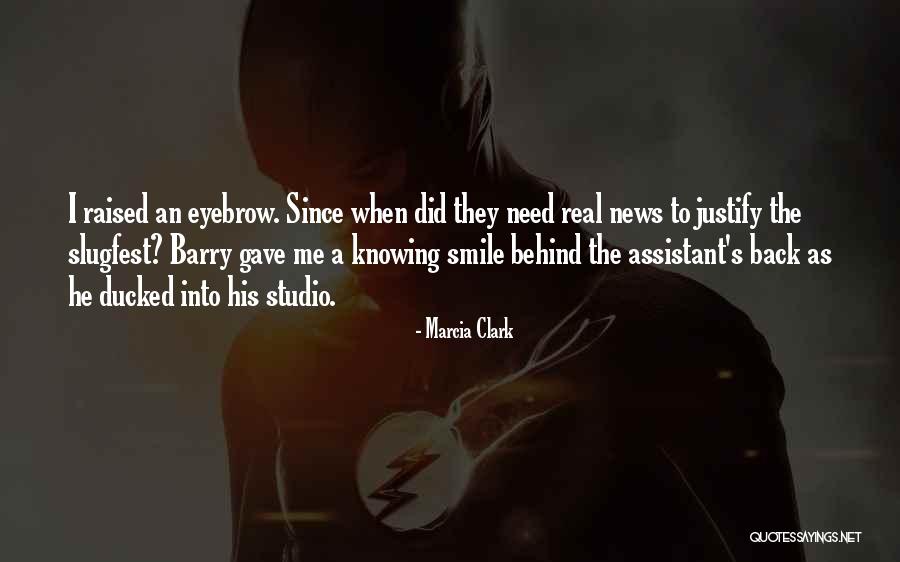 Taajhir Quotes By Marcia Clark Taajhir Quotes By Marcia Clark