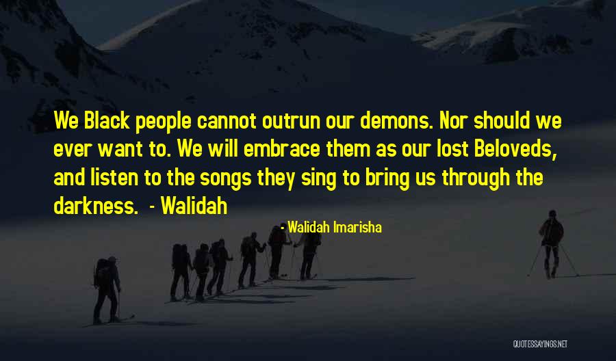 Taakas Quotes By Walidah Imarisha Taakas Quotes By Walidah Imarisha