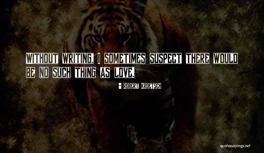 Taarna Quotes By Robert Kroetsch Taarna Quotes By Robert Kroetsch