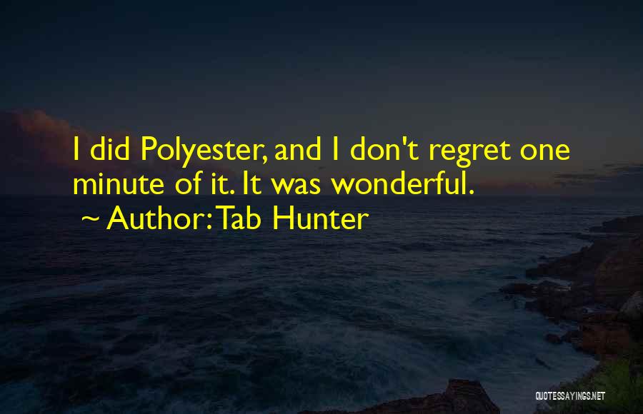 Tab Hunter Quotes 1590108