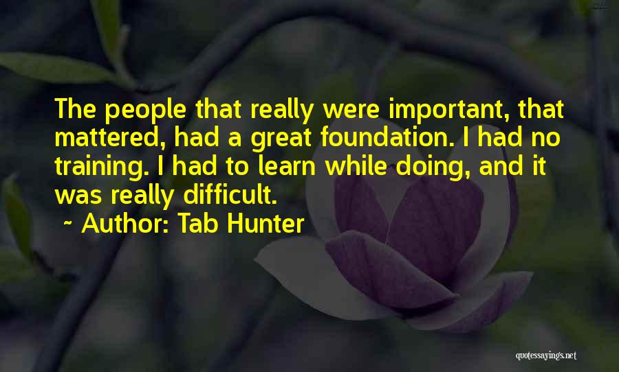 Tab Hunter Quotes 898072