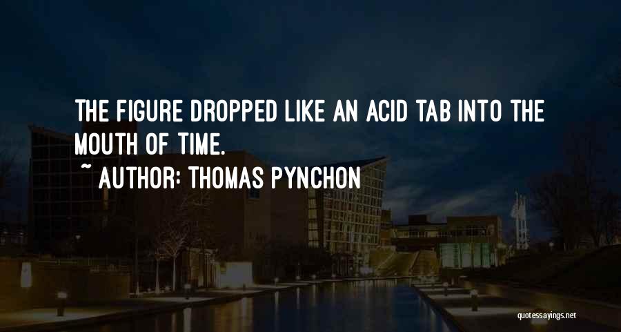 Tab Quotes By Thomas Pynchon