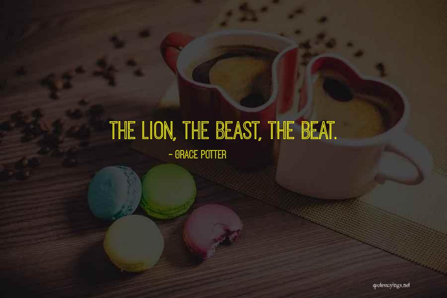 Tabakas Masinites Quotes By Grace Potter