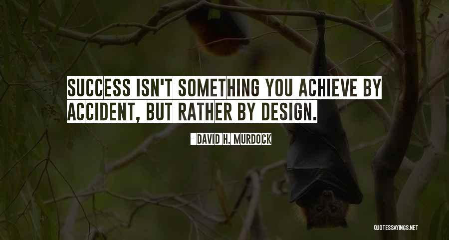 Tabandeh Moezzi Quotes By David H. Murdock