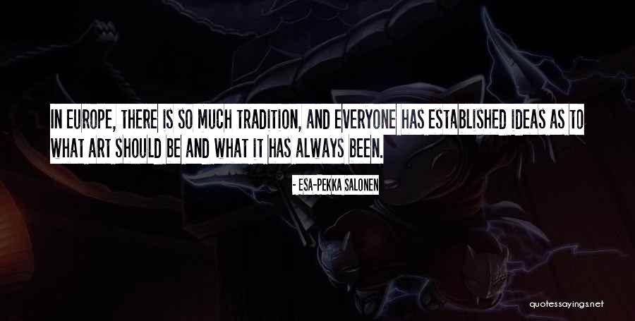 Tabani Student Quotes By Esa-Pekka Salonen Tabani Student Quotes By Esa-Pekka Salonen
