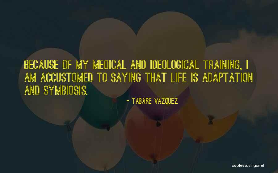 Tabare Vazquez Quotes 1627759 Tabare Vazquez Quotes 1627759