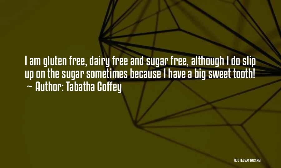 Tabatha Coffey Quotes 1960712