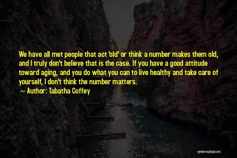 Tabatha Quotes By Tabatha Coffey