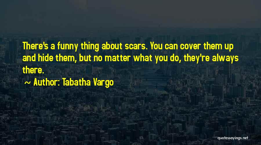 Tabatha Quotes By Tabatha Vargo