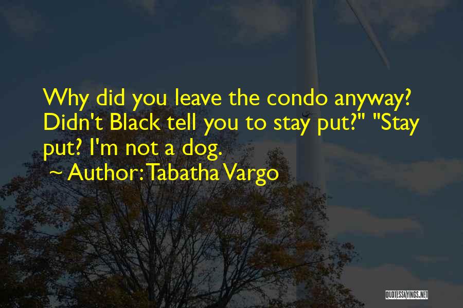 Tabatha Quotes By Tabatha Vargo