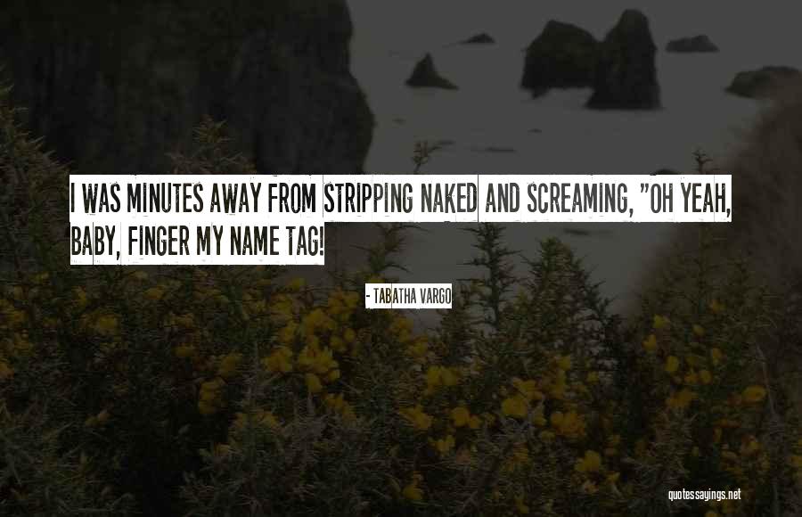 Tabatha Vargo Quotes 2084700 Tabatha Vargo Quotes 2084700