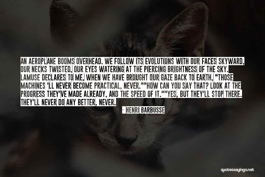 Tabei Junko Quotes By Henri Barbusse Tabei Junko Quotes By Henri Barbusse