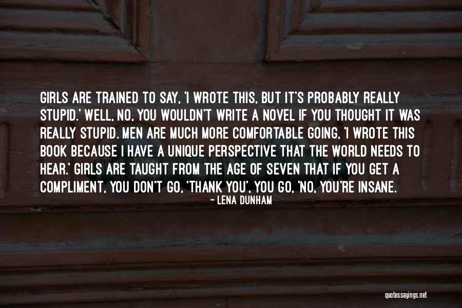 Tabere Straja Quotes By Lena Dunham Tabere Straja Quotes By Lena Dunham