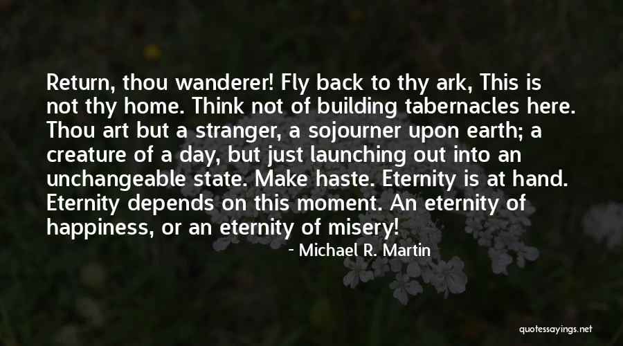 Tabernacles Quotes By Michael R. Martin Tabernacles Quotes By Michael R. Martin