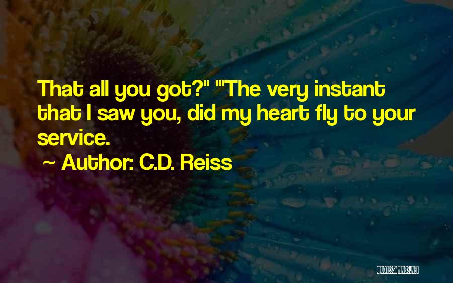 Taberner Tennis Quotes By C.D. Reiss