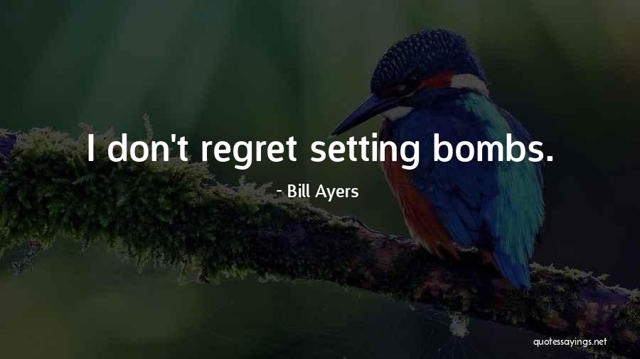 Tabhair Aire Quotes By Bill Ayers