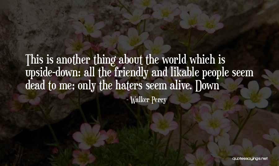 Tabhair Aire Quotes By Walker Percy Tabhair Aire Quotes By Walker Percy
