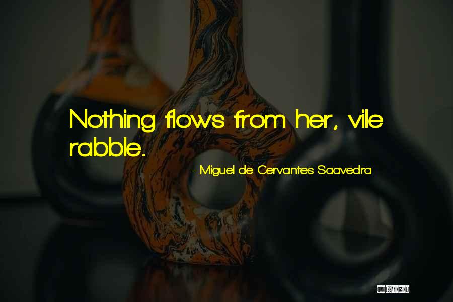 Tabitha Is A Hussy Quotes By Miguel De Cervantes Saavedra Tabitha Is A Hussy Quotes By Miguel De Cervantes Saavedra