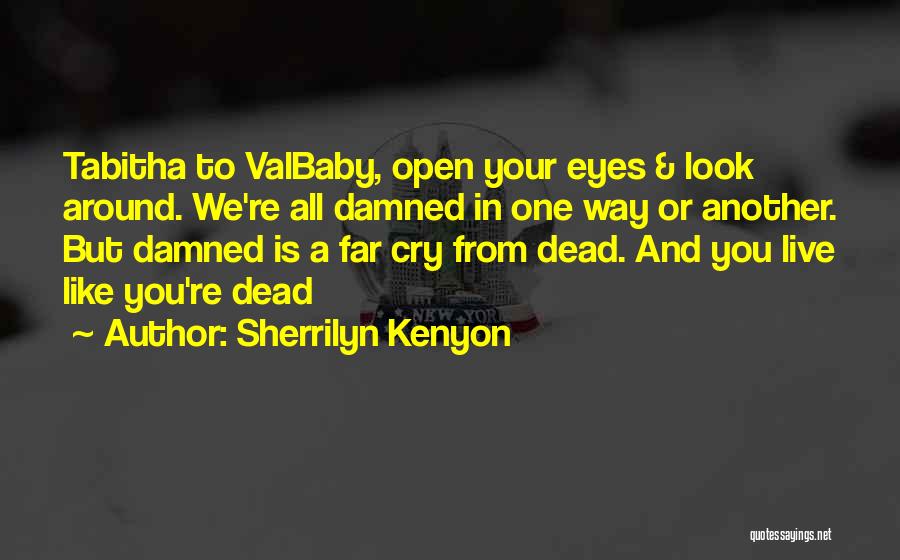 Tabitha Quotes By Sherrilyn Kenyon