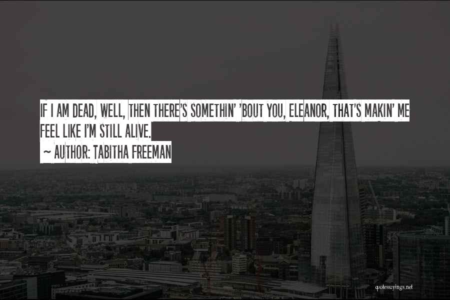 Tabitha Quotes By Tabitha Freeman