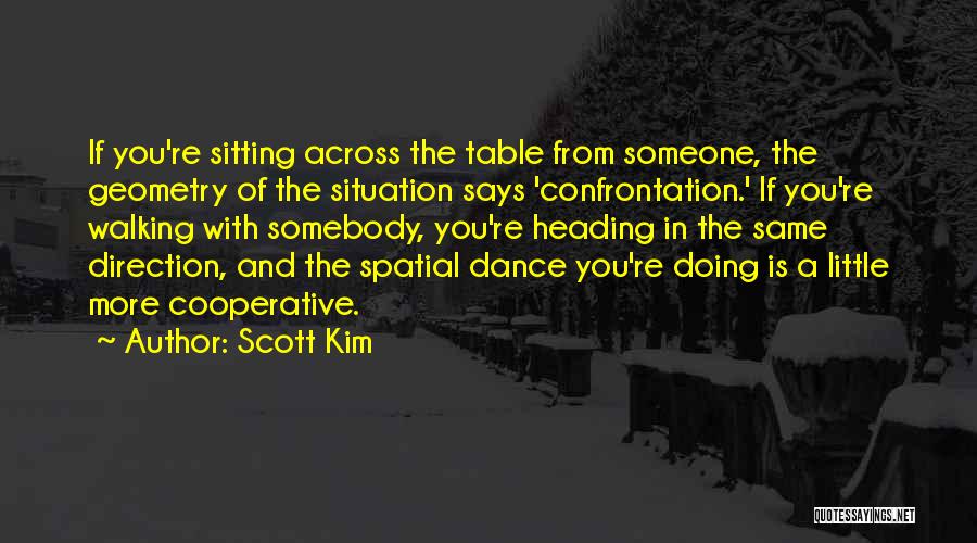 Table Dance Quotes By Scott Kim