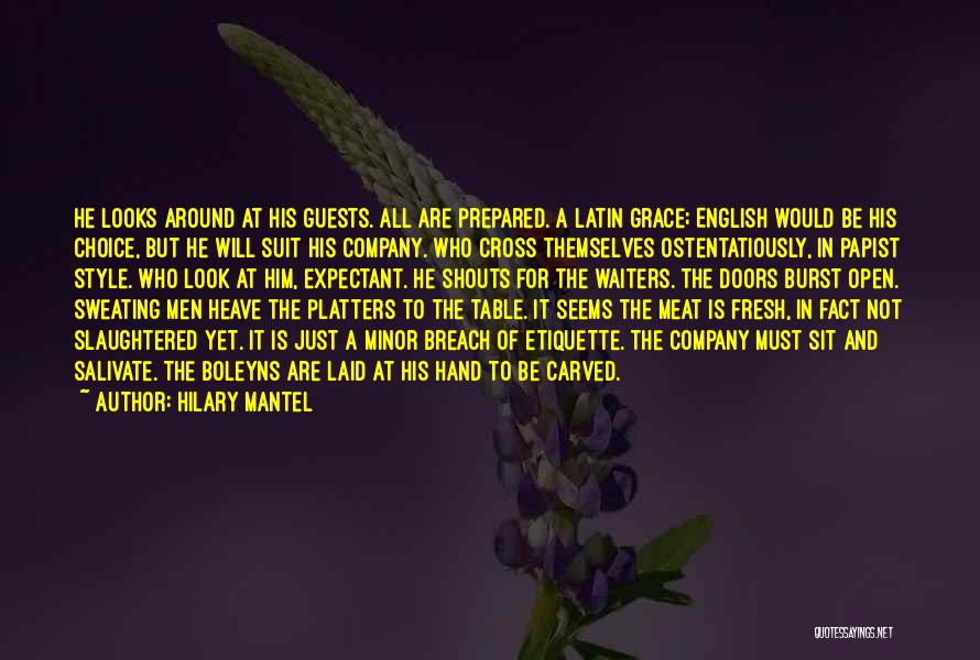 Table Etiquette Quotes By Hilary Mantel
