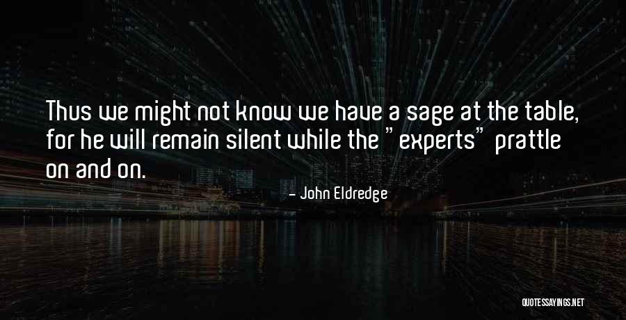 Table For Quotes By John Eldredge Table For Quotes By John Eldredge