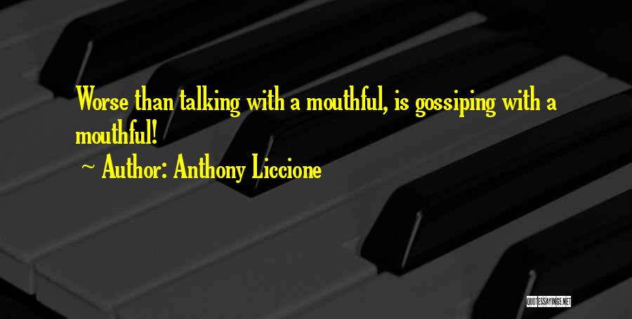 Table Manners Quotes By Anthony Liccione