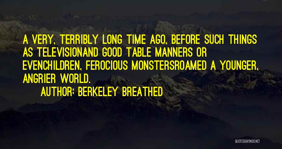 Table Manners Quotes By Berkeley Breathed