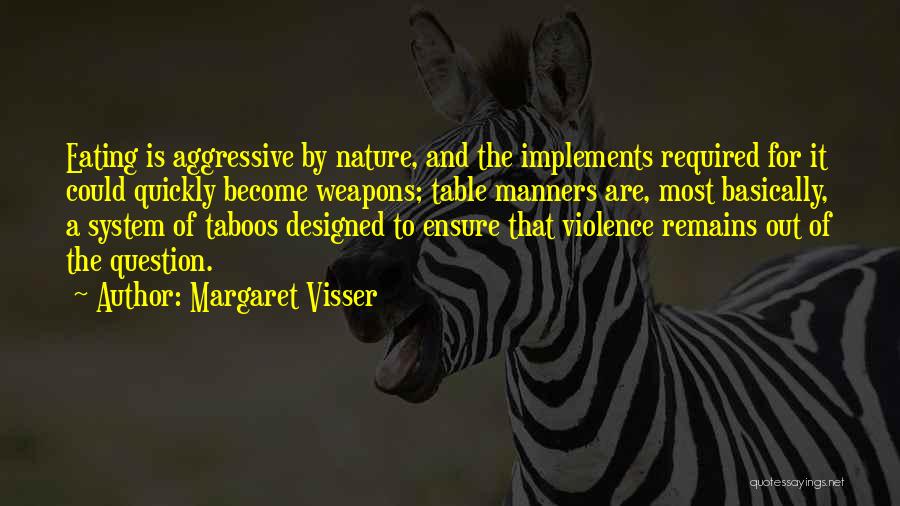 Table Manners Quotes By Margaret Visser