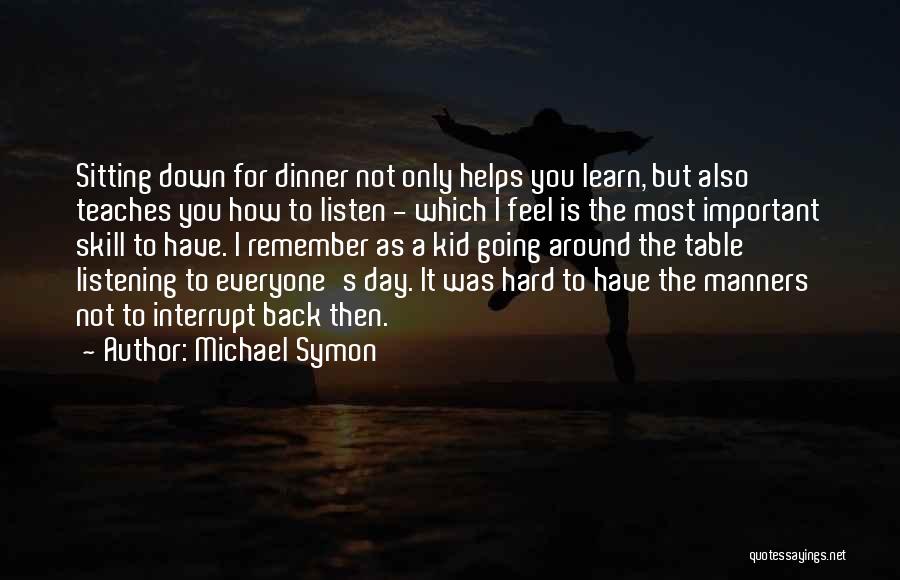 Table Manners Quotes By Michael Symon