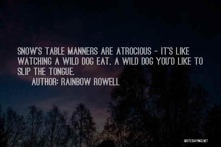 Table Manners Quotes By Rainbow Rowell